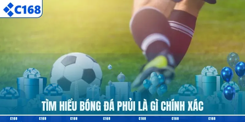 Tìm hiểu bóng đá phủi là gì chính xác